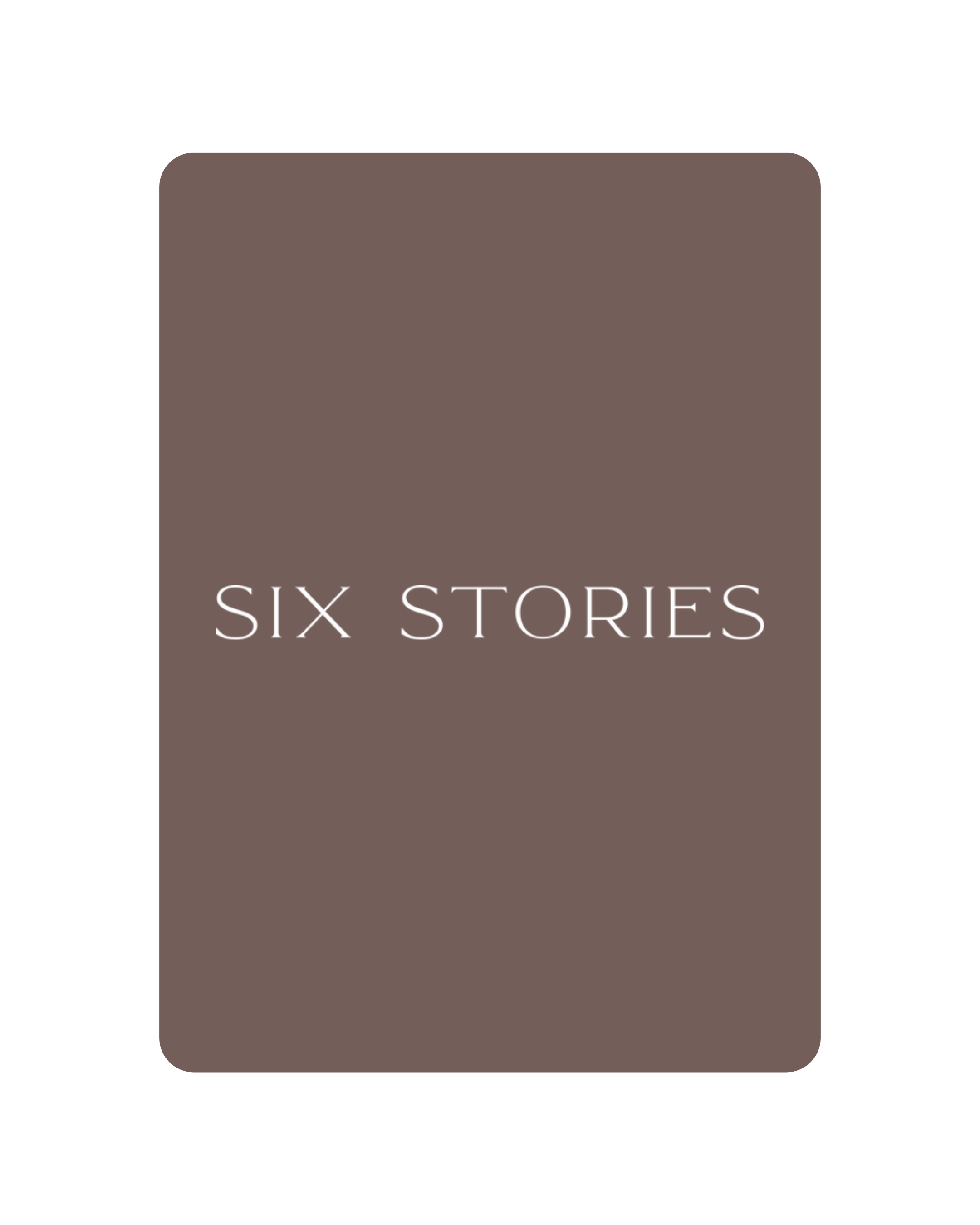 Six Stories